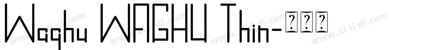 Waghu WAGHU Thin字体转换